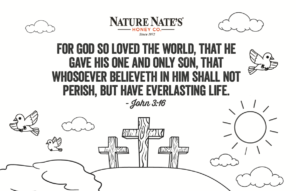 A Nature Nate's Honey Co. illustration featuring a biblical quote from John 3:16 with crosses, sun, and birds.